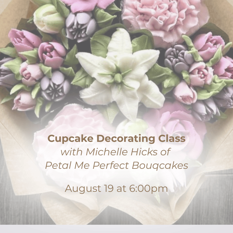 AUGUST Cupcake Decorating Class