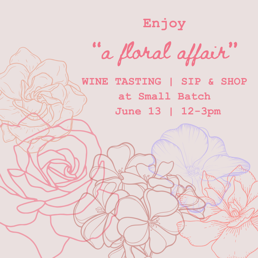 Promotional flyer for a floral-themed wine tasting event with floral illustrations on a light pink background.