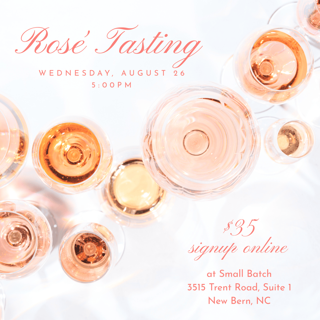 Promotional flyer for a 'Rosé Tasting' event on Wednesday, August 26 at 5:00 PM, featuring multiple top-down views of wine glasses filled with rosé wine on a white background with pink text detailing the $35 online signup at Small Batch.