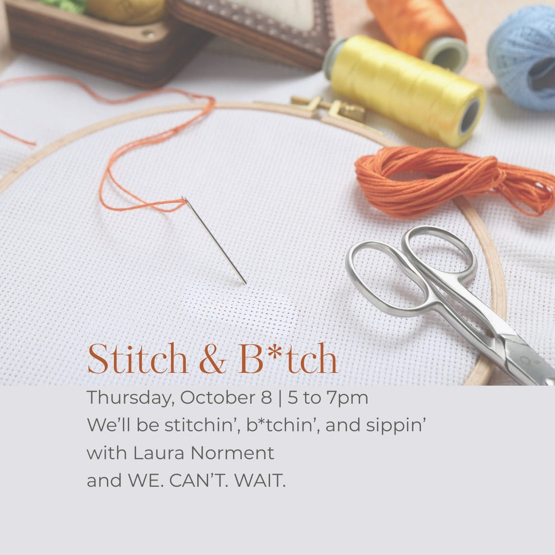 Promotional graphic for a sewing or embroidery workshop titled 'Stitch & B*tch', featuring orange embroidery floss, a wooden hoop, a silver needle, scissors, and thread spools on a white fabric background, with event text overlaid at the bottom.