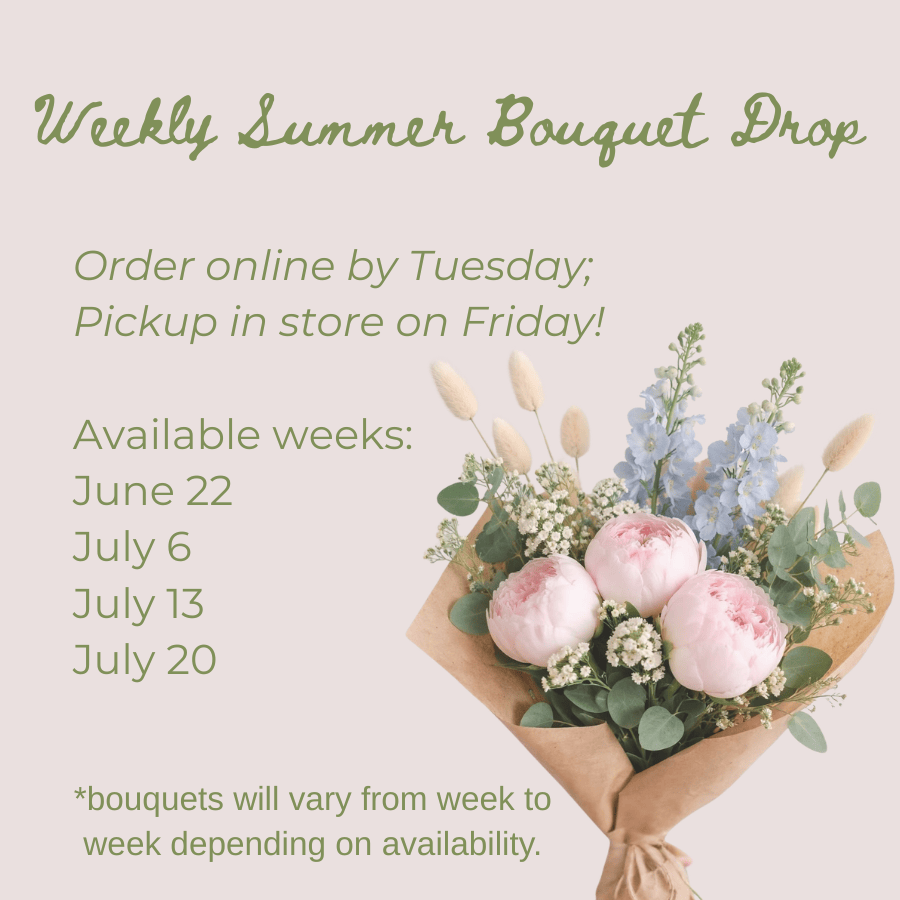 Weekly Summer Bouquet Drop