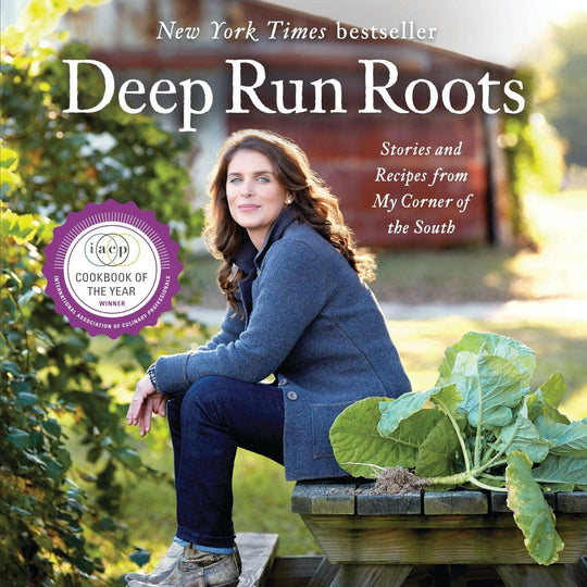 Deep Run Roots Cookbook by Vivian Howard – 250 Recipes from North Carolina